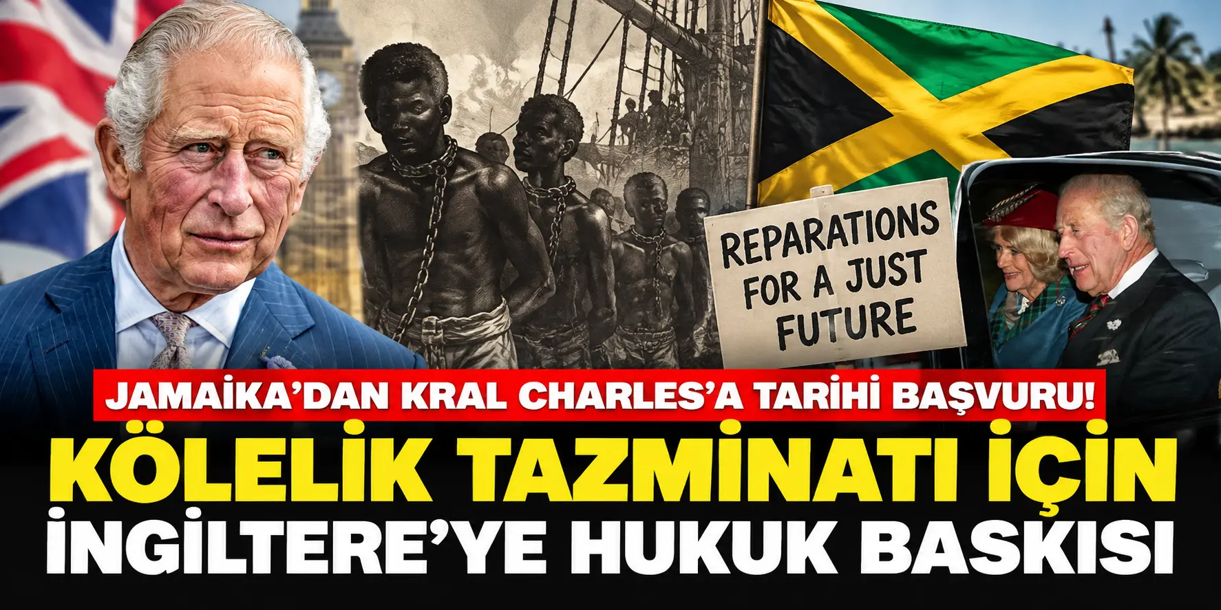 Jamaika’dan Kral Charles’a Tarihi Hamle! Kölelik Dosyası Yeniden Açılıyor