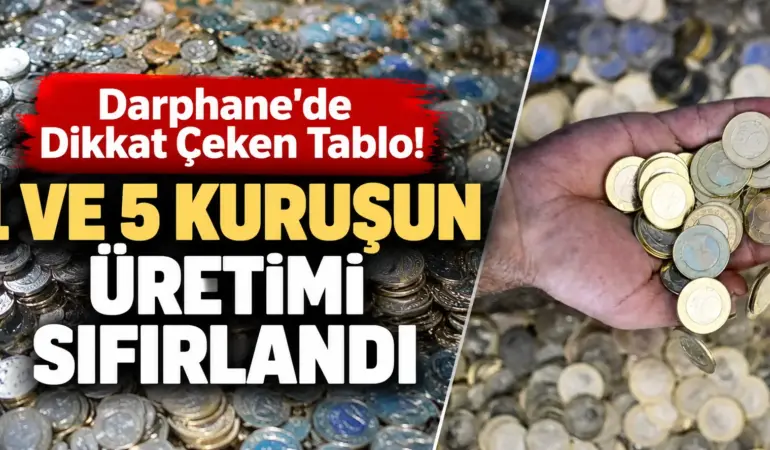 Bozuk Para Düzeni Altüst Oldu! Darphane’den Dikkat Çeken Hamle