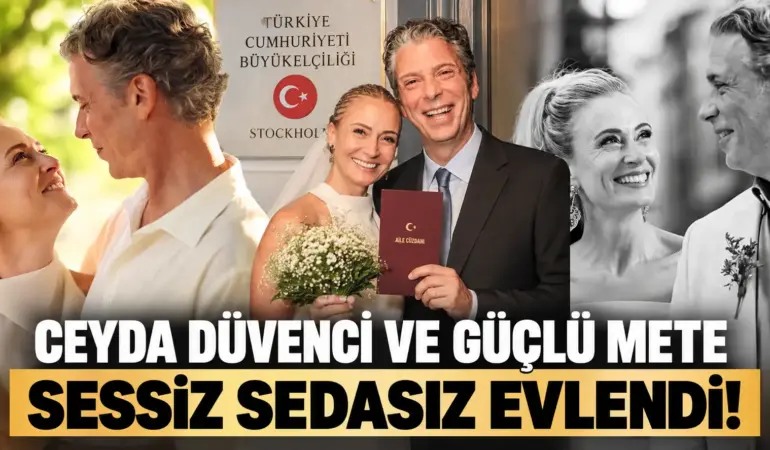 Ceyda Düvenci Nikah Masasına Oturdu! Güçlü Mete İle Sürpriz Evlilik