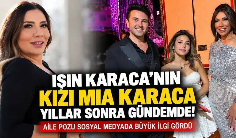 Işın Karaca’nın Kızı Yıllar Sonra Ortaya Çıktı! Görenler Gözlerine İnanamadı