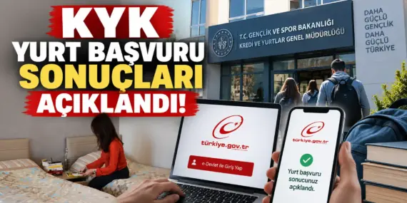 KYK’da Bekleyiş Sona Erdi! Yurt Sonuçları Resmen Açıklandı