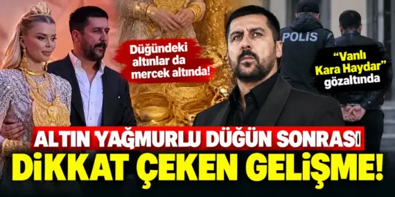 Düğündeki altınlar MASAK radarında! “Vanlı Kara Haydar” gözaltına alındı