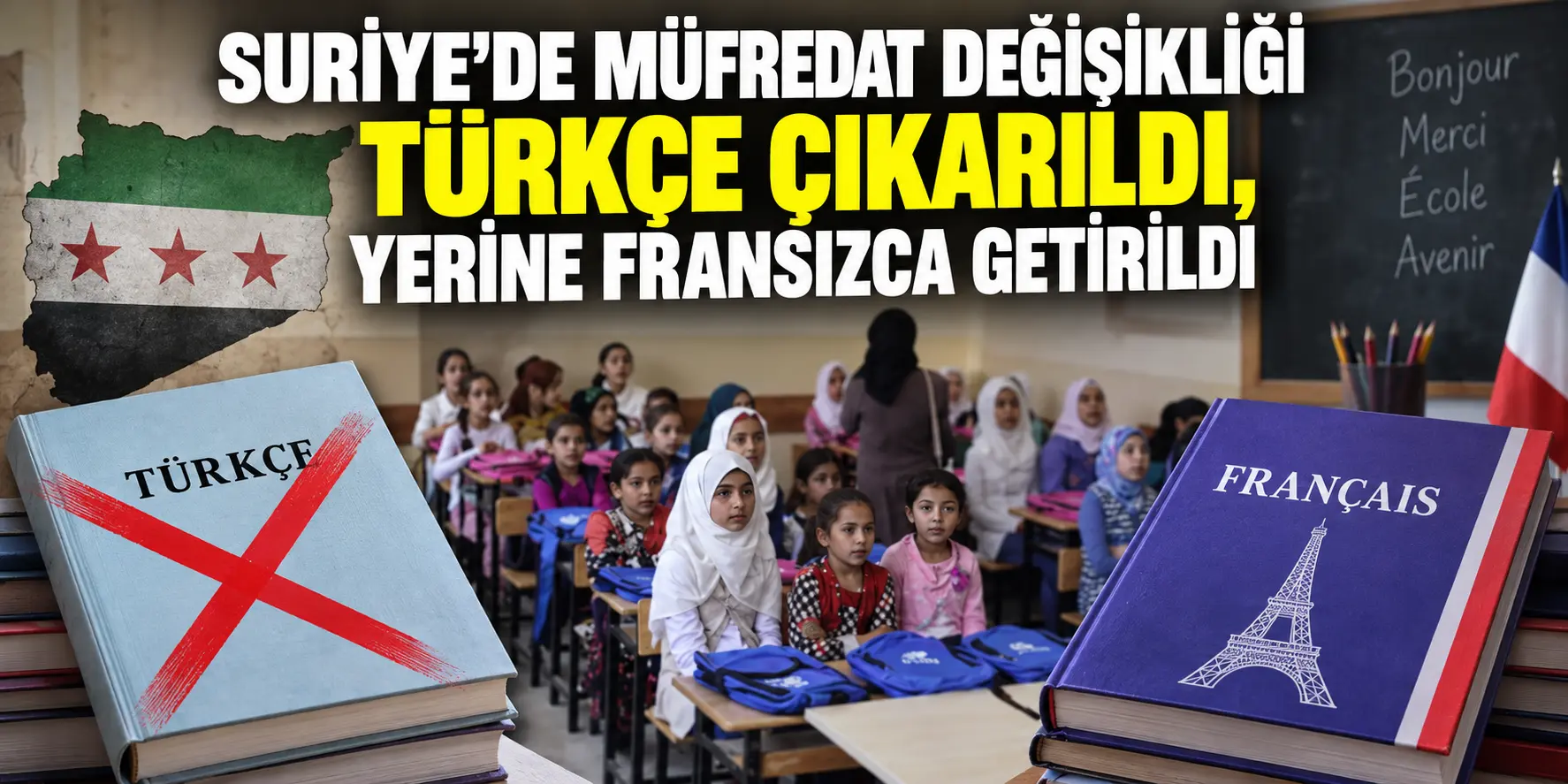 Suriye’de Türkçe Krizi Patladı! Türkçenin Yerine Fransızca Geldi