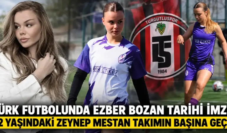 Türk Futbolunda Bir İlk Daha! 22 Yaşındaki Zeynep Mestan Tarihi İmzayı Attı