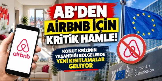 AB’den Airbnb’ye Büyük Darbe! Yeni Kısıtlamalar Yolda