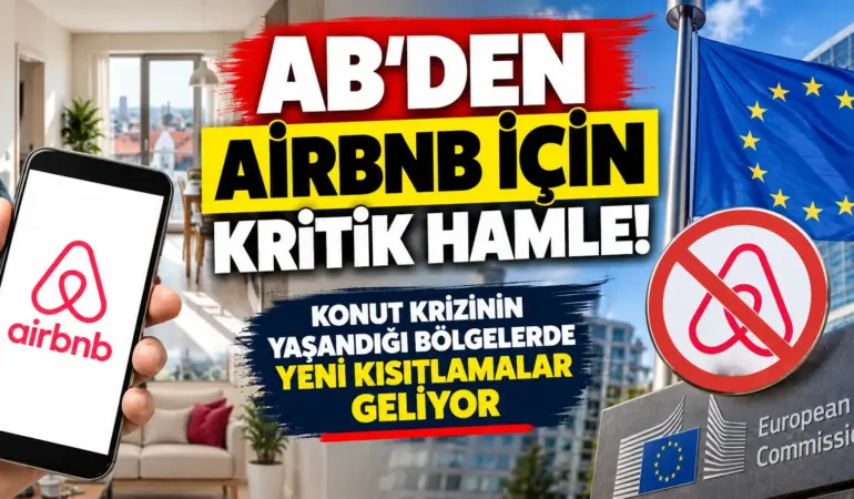 AB’den Airbnb’ye Büyük Darbe! Yeni Kısıtlamalar Yolda