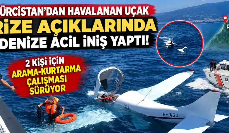 Rize Açıklarında Korku Dolu Anlar! Gürcistan’dan Gelen Uçak Denize İndi