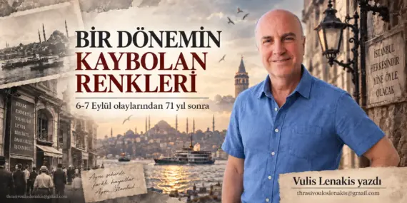 BiR DÖNEMİN KAYBOLAN RENKLERİ