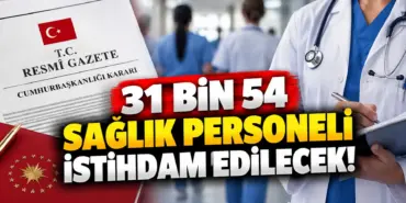 31 Bin 54 Sağlık Personeli İstihdamı