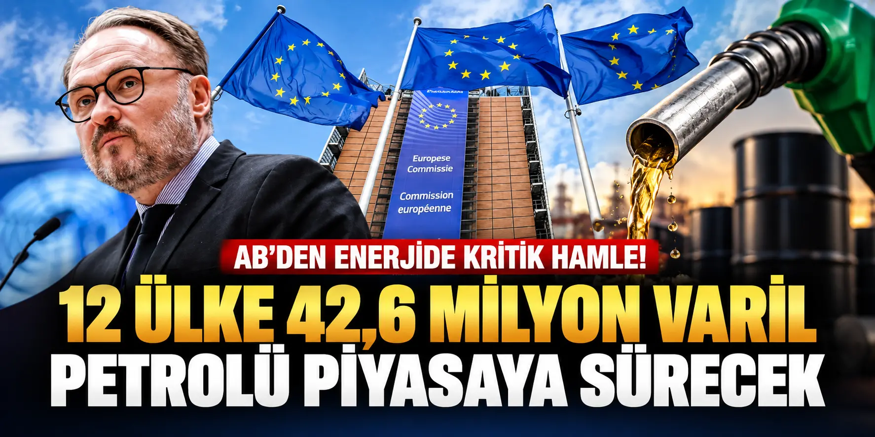 AB’nin Enerji Hamlesi ve Petrol Gündemi