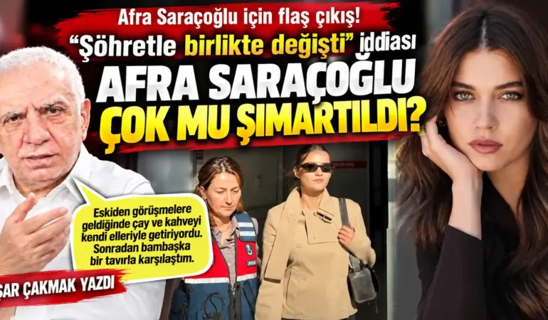Afra Saraçoğlu Hakkında Flaş İddia