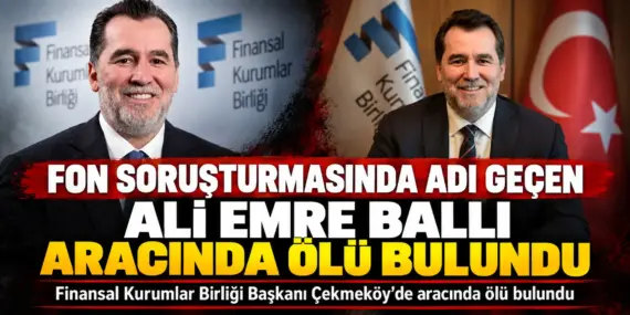 Fon soruşturmasının kilit isimlerinden Ali Emre Ballı ölü bulundu!