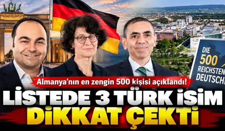 Almanya’nın en zenginleri açıklandı! Listeye 3 Türk damga vurdu