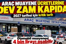 Araç Muayene Ücretlerine Dev Zam (1)