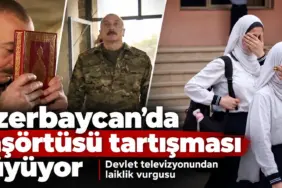 Azerbaycan’da Başörtüsü Tartışması