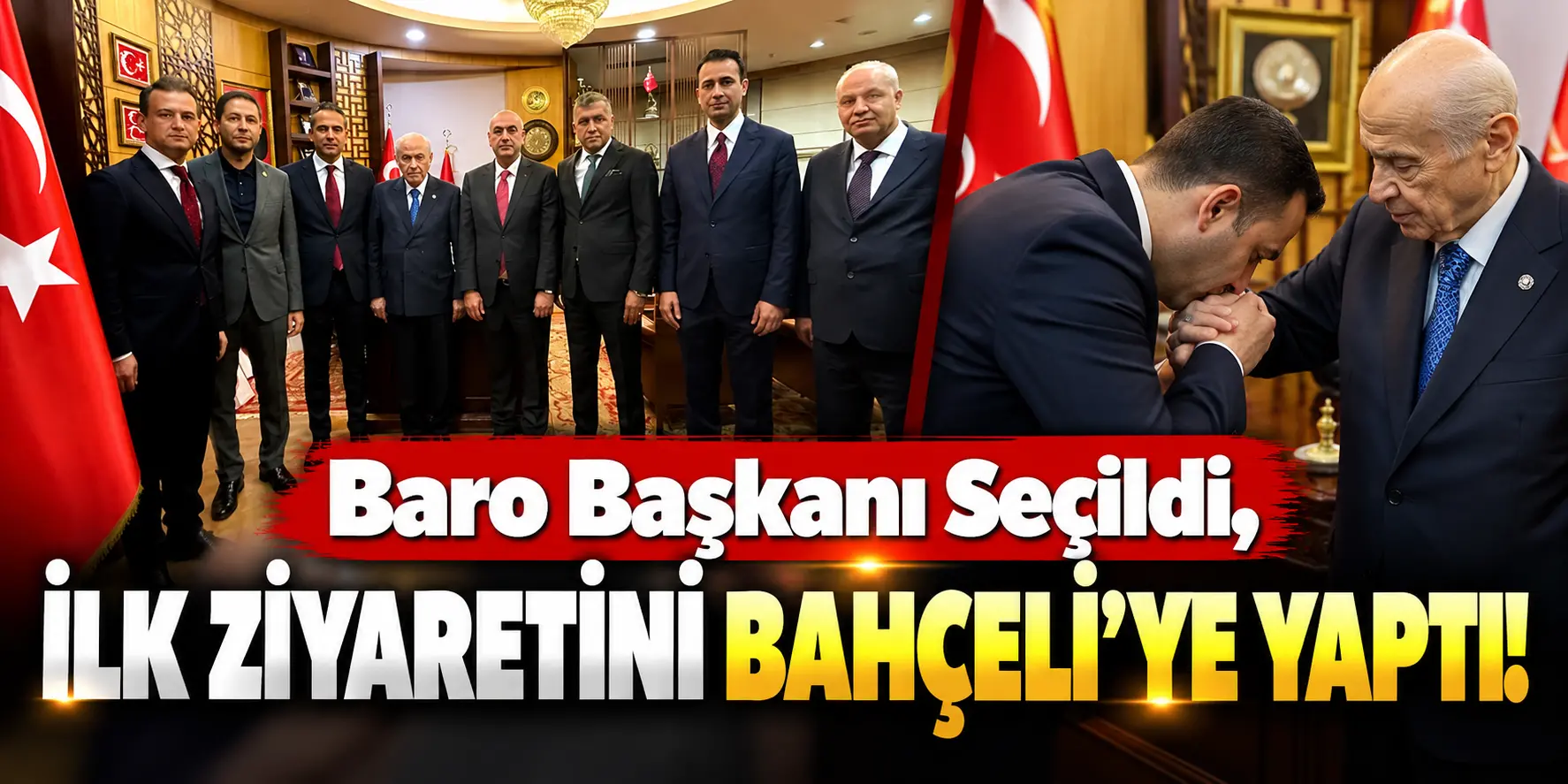 Baro Başkanının Bahçeli’ye İlk Ziyareti
