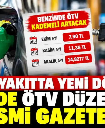 Benzinde Kademeli ÖTV Zammı