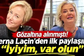 Berna Laçin’den İlk Paylaşım