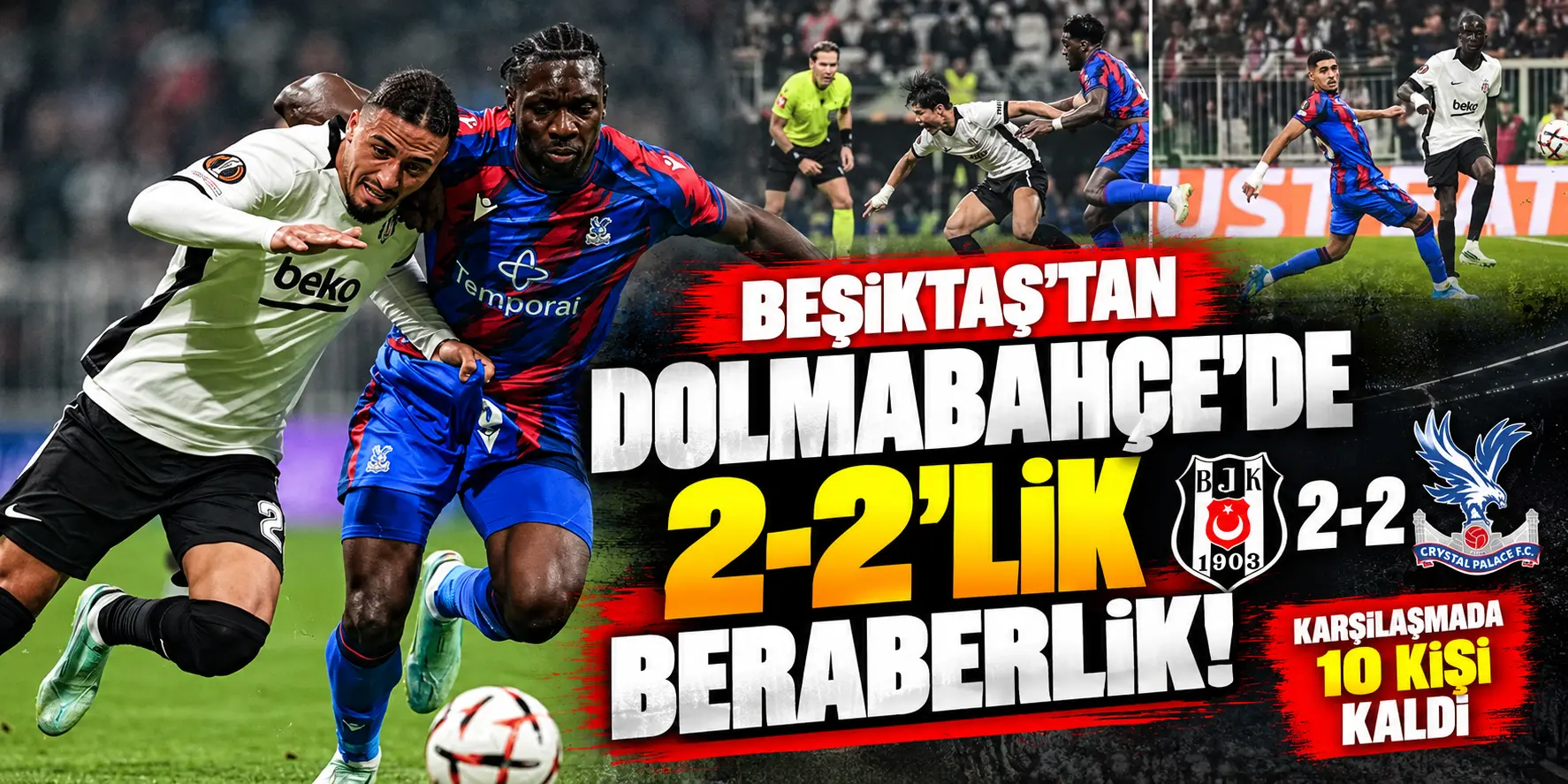 Beşiktaş’tan Dolmabahçe’de 2-2’lik Beraberlik