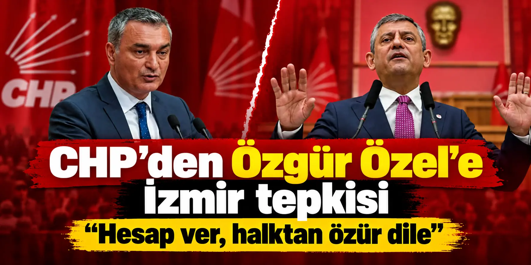 İzmir Tartışması Alevlendi! CHP Sözcüsü’nden Özgür Özel’e Özür Çağrısı