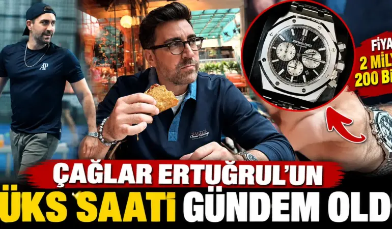 Çağlar Ertuğrul’un Lüks Saati Gündemde