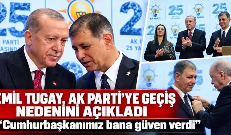 Cemil Tugay’dan AK Parti Çıkışı! Erdoğan Detayı Gündeme Damga Vurdu