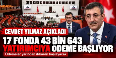 Cevdet Yılmaz’dan Fon Ödemesi Açıklaması