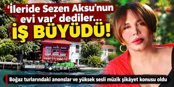 İstanbul Boğazı’nda Yalı Krizi Büyüyor! Sezen Aksu ve Ünlü Ailelerin Evleri Gündemde