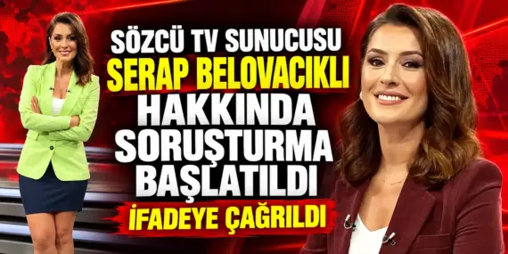 Serap Belovacıklı Hakkında Soruşturma! Savcılık İfadeye Çağırdı
