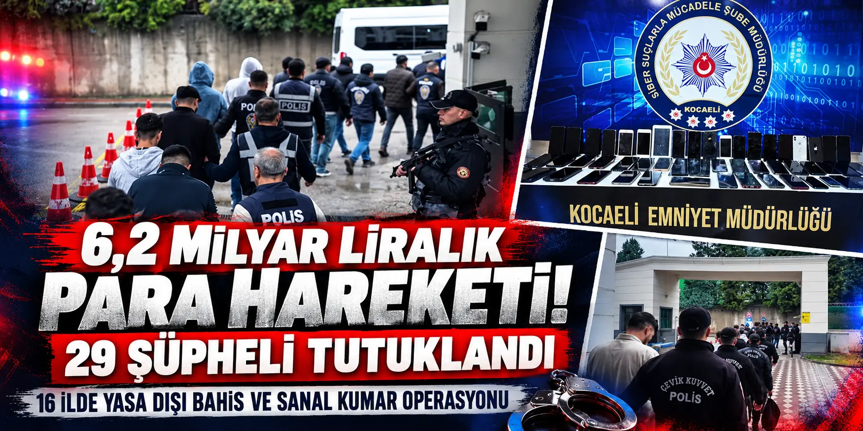 6,2 Milyar Liralık Para Trafiği Ortaya Çıktı! 29 Şüpheli Tutuklandı