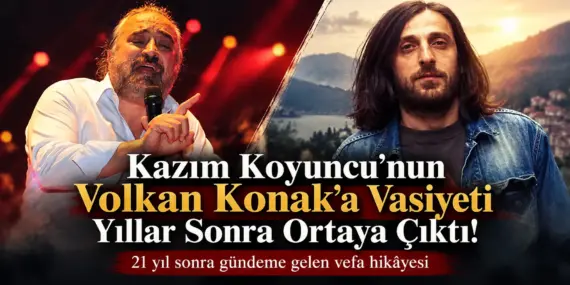 Kazım Koyuncu’dan Volkan Konak’a Duygulandıran Emanet! Yıllarca Sözünü Tuttu