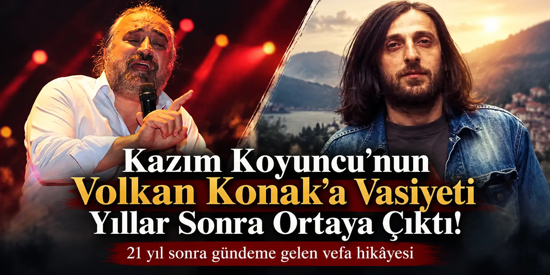Kazım Koyuncu’dan Volkan Konak’a Duygulandıran Emanet! Yıllarca Sözünü Tuttu