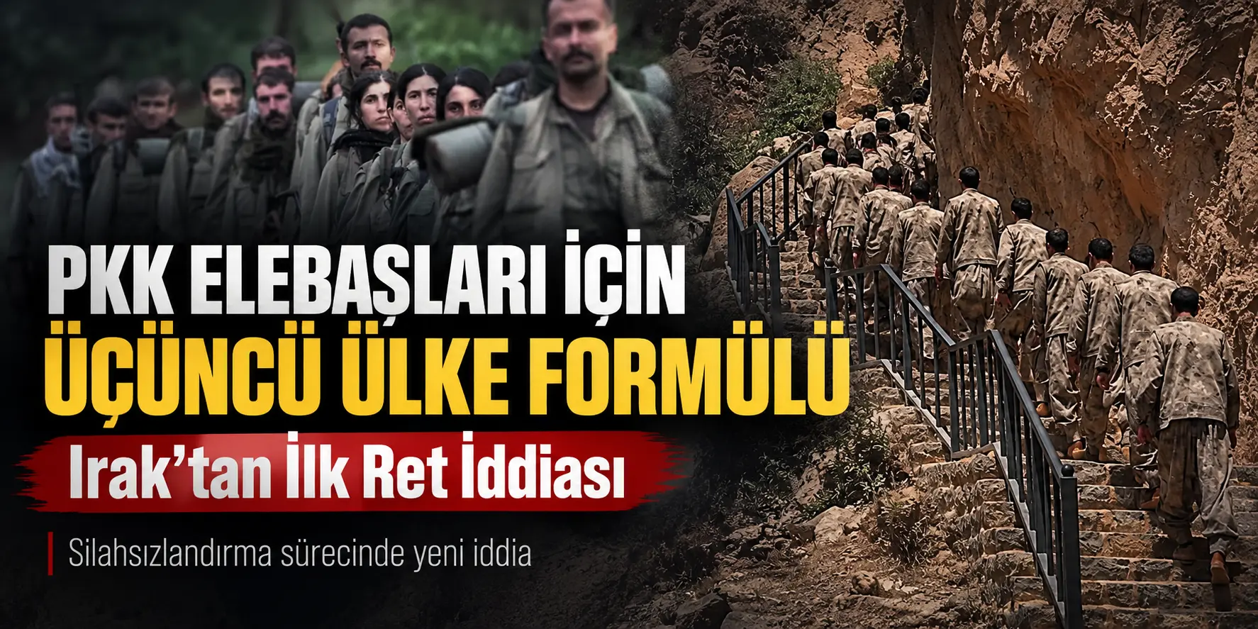 PKK Elebaşları İçin Üçüncü Ülke Formülü! Irak’tan İlk Ret İddiası