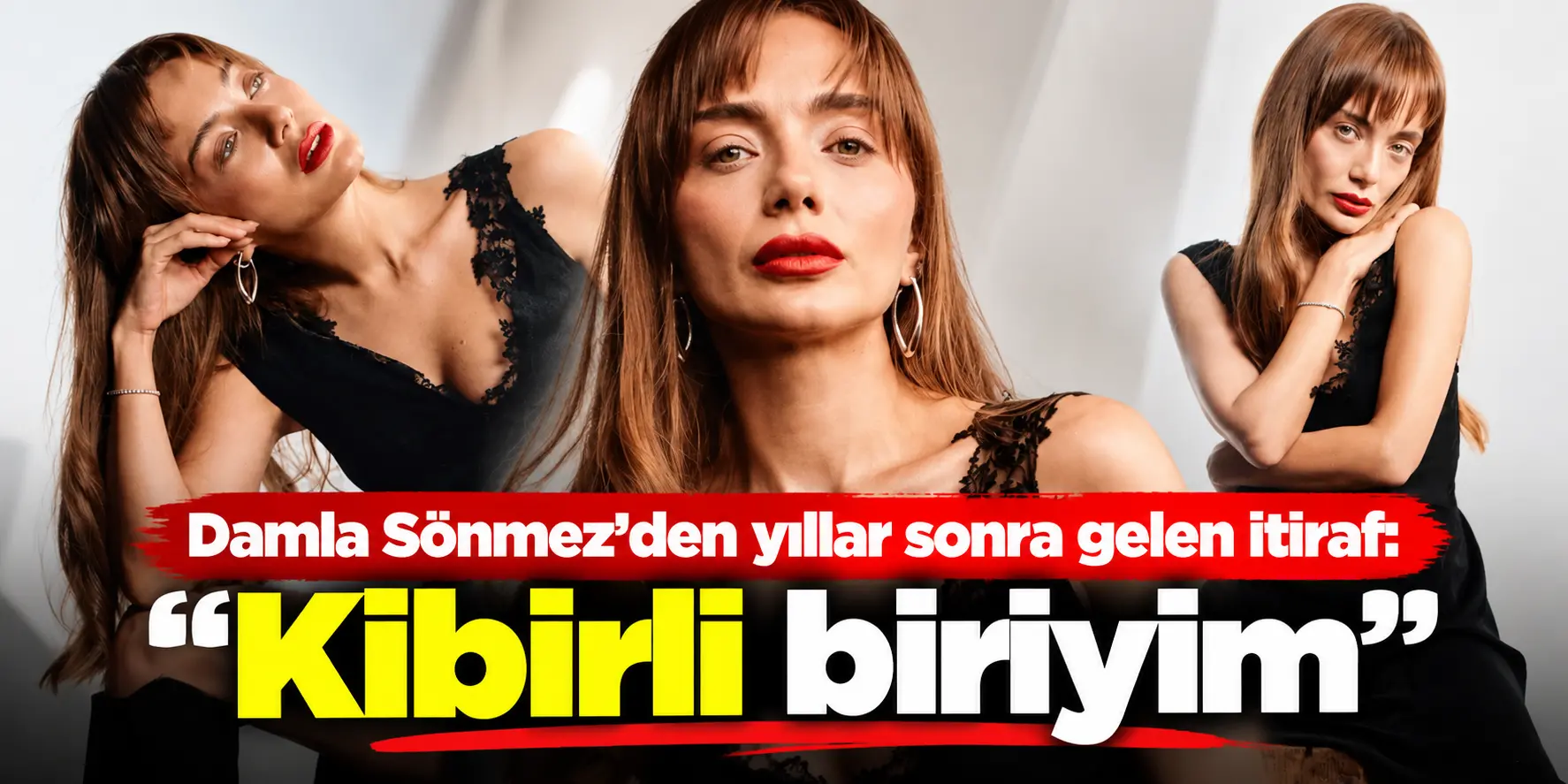 Damla Sönmez’den Yıllar Sonra İtiraf