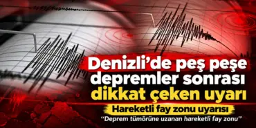 Denizli’de Peş Peşe Depremler