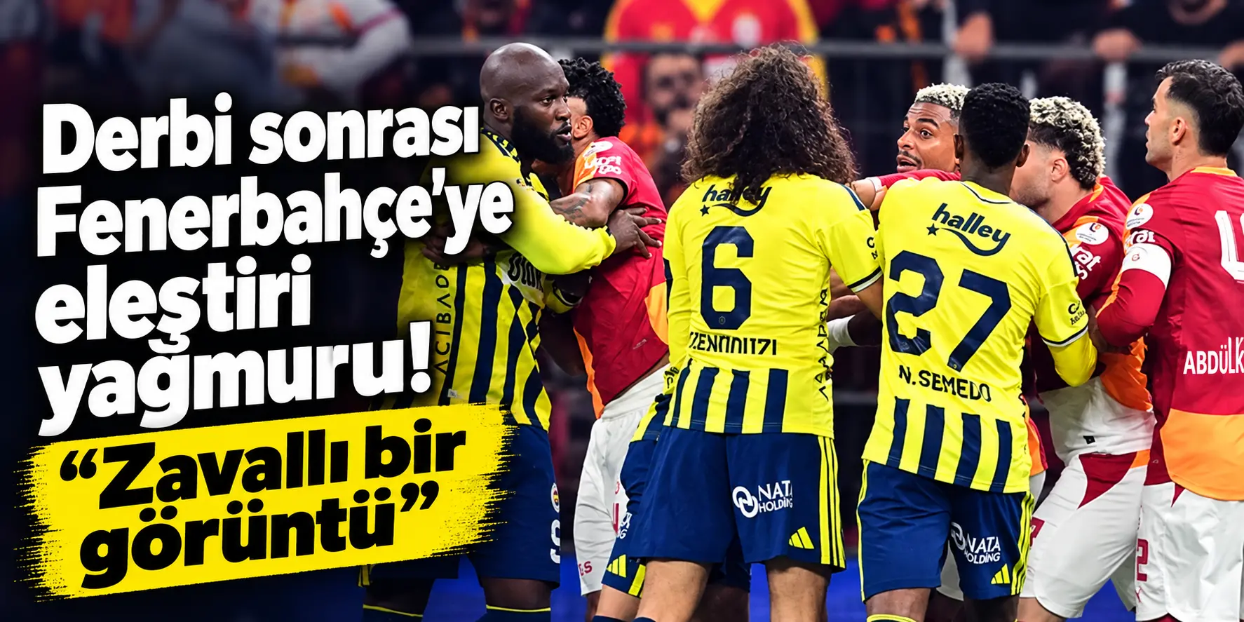 Derbi Sonrası Gerilim ve Eleştiri