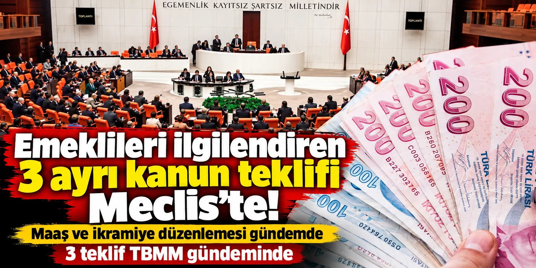 Emekliler için Meclis’te bomba gelişme! 3 ayrı kanun teklifi birden sunuldu