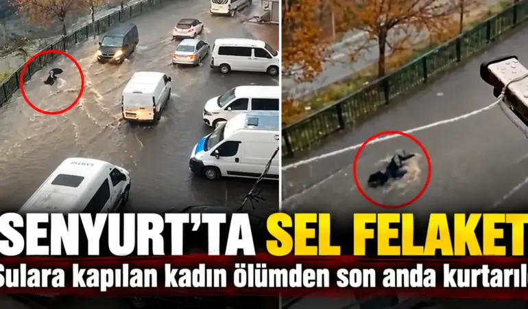 Esenyurt’ta Can Pazarı! Sel Sularına Kapılan Kadın Ölümden Döndü