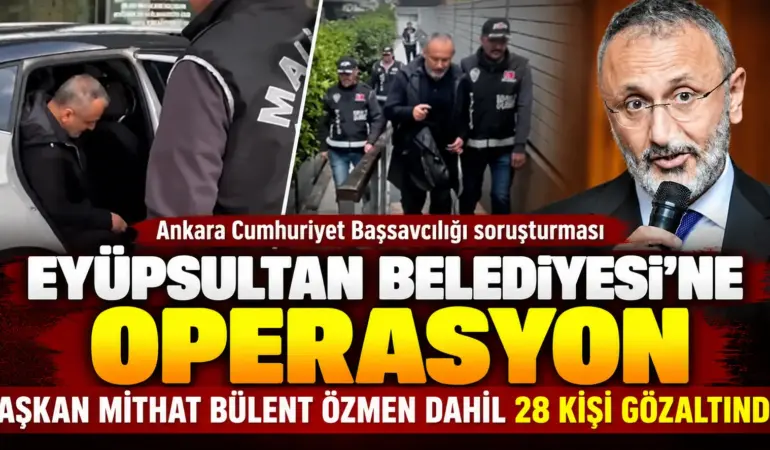 Eyüpsultan Operasyonu_ 28 Gözaltı