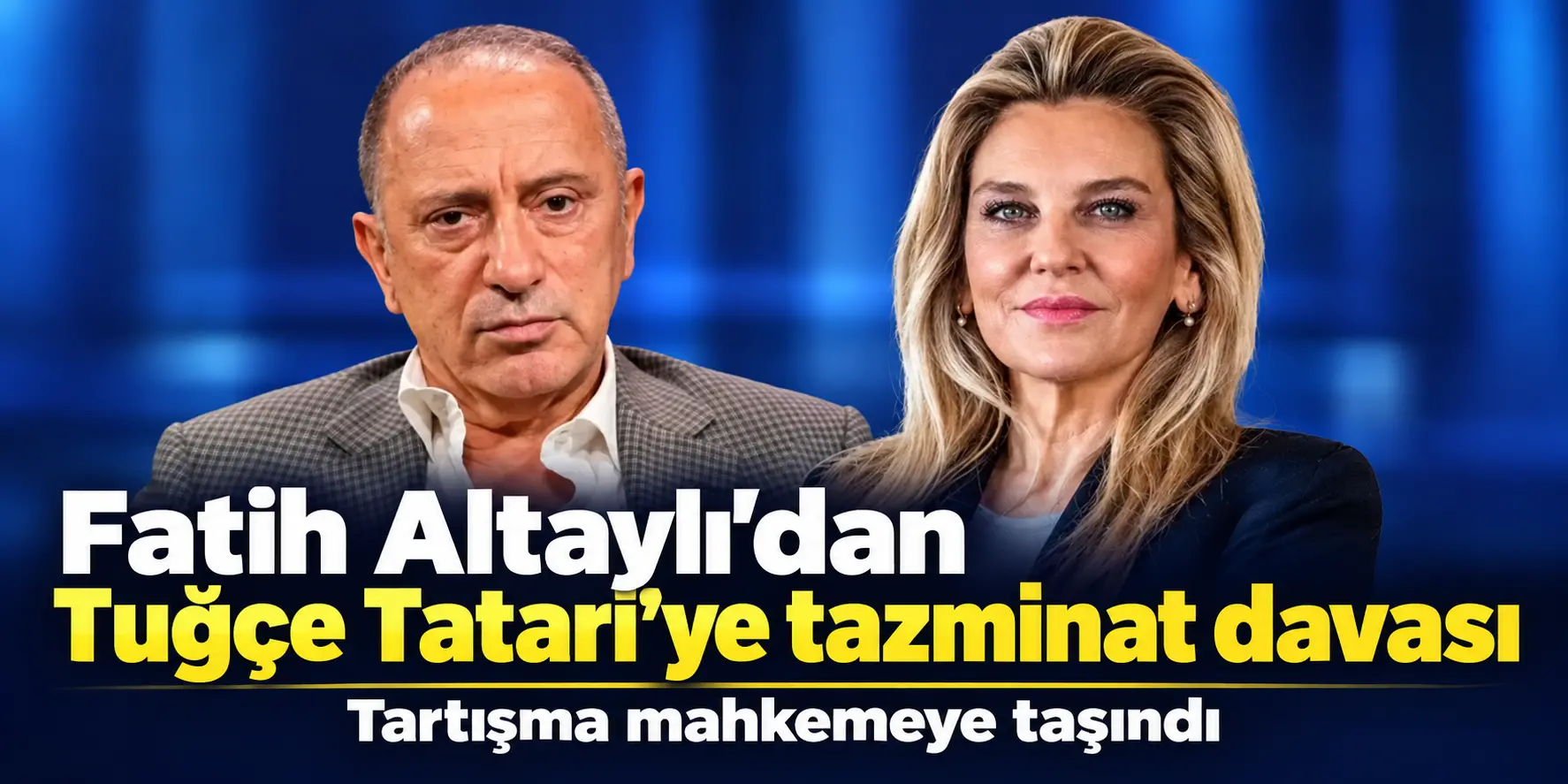 Fatih Altaylı’dan Tuğçe Tatari’ye dava! Sosyal medya polemiği mahkemeye taşındı