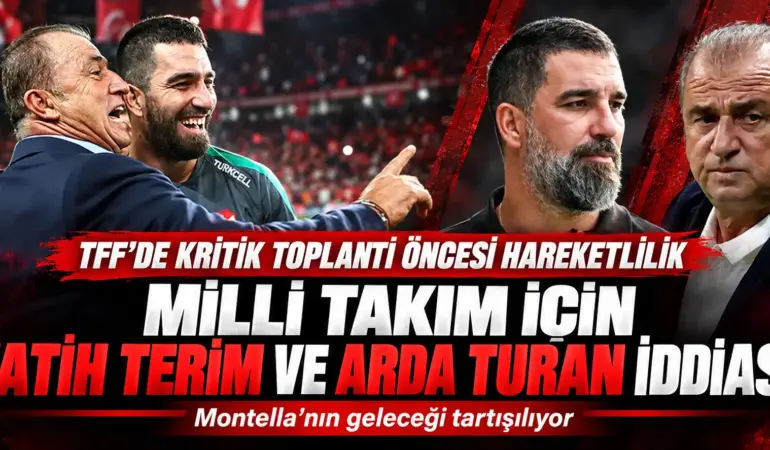 TFF’de Bomba Toplantı Öncesi Şok Kulis! Fatih Terim ve Arda Turan Gündemde