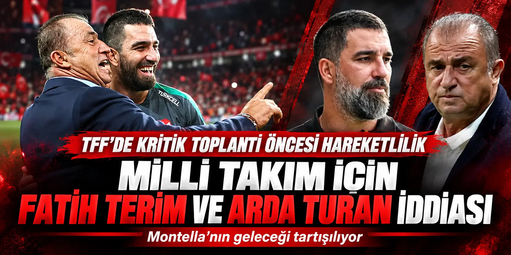 TFF’de Bomba Toplantı Öncesi Şok Kulis! Fatih Terim ve Arda Turan Gündemde