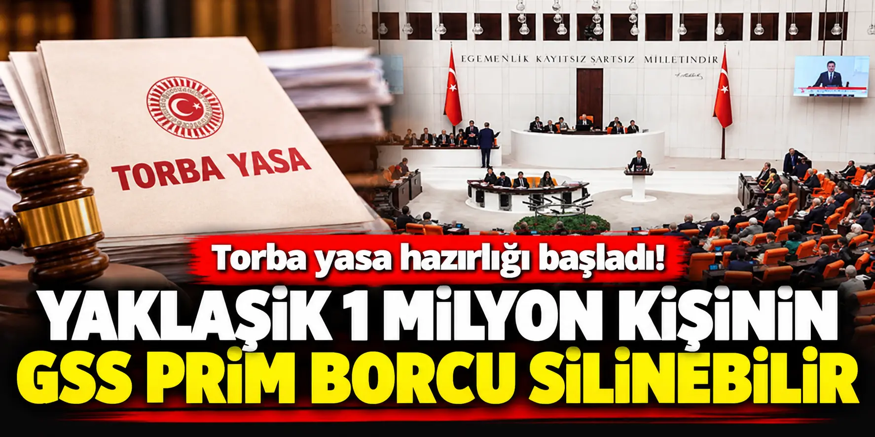 GSS Borçlarına Torba Yasa Hazırlığı