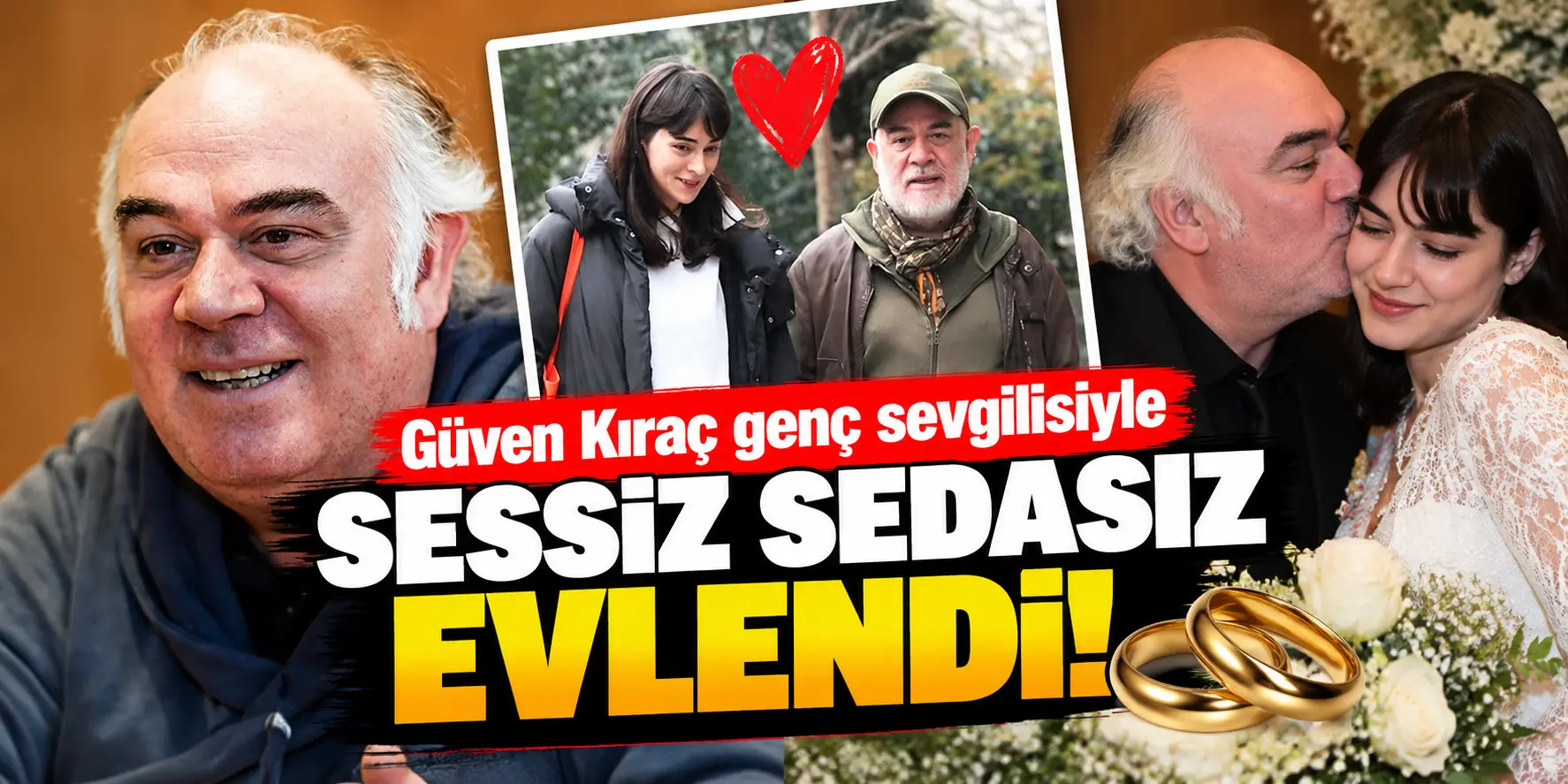 Güven Kıraç’ın Sessiz Sedasız Düğünü