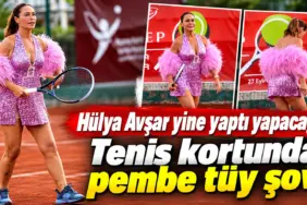 Hülya Avşar’ın Tenis Kortunda Pembe Tüy Şovu