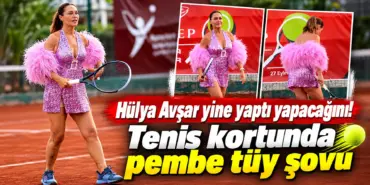 Hülya Avşar’ın Tenis Kortunda Pembe Tüy Şovu
