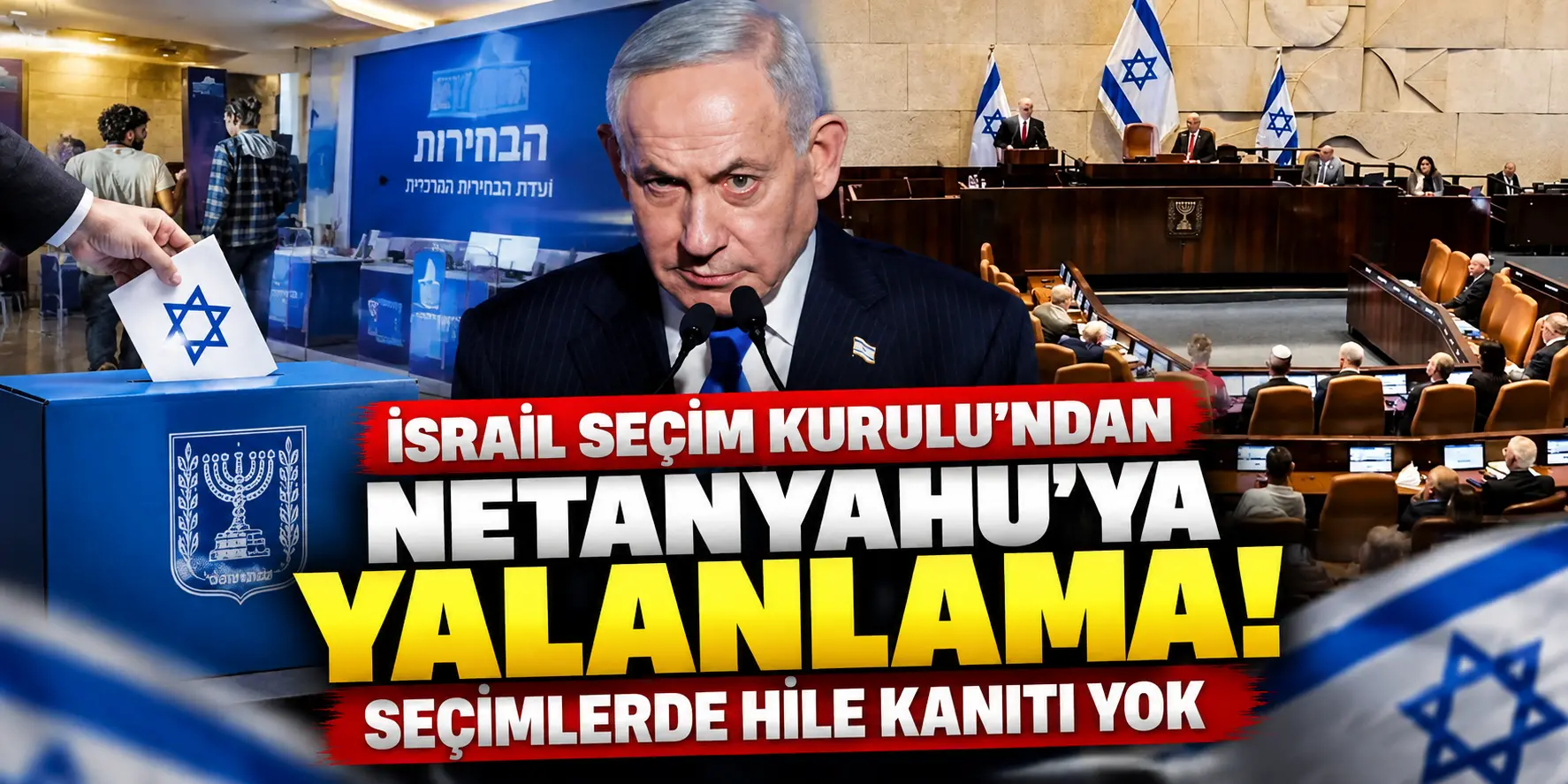 İsrail Seçimlerinde Netanyahu Gündemi