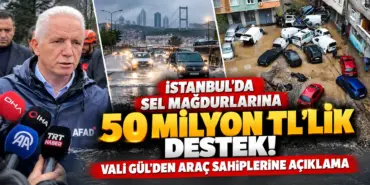İstanbul Sel Mağdurlarına 50 Milyon TL Destek