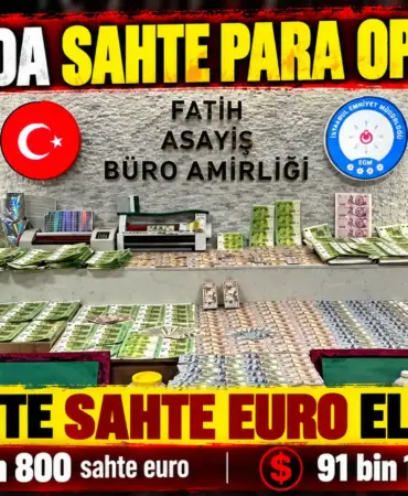 İstanbul’da Sahte Para Operasyonu