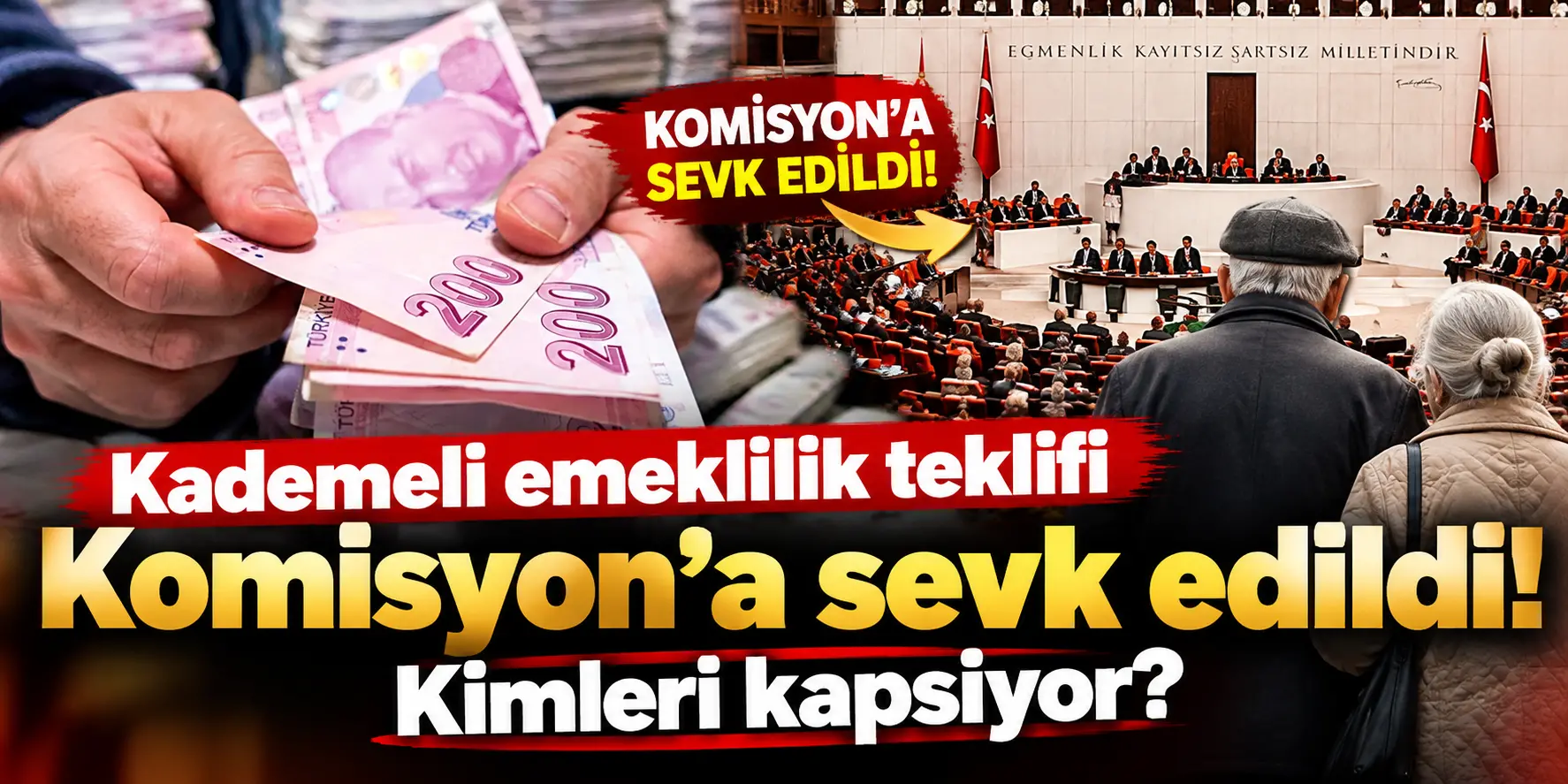 Kademeli Emeklilik Komisyona Sevk Edildi